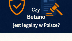 Betano Polska – czy Betano jest legalny w Polsce?