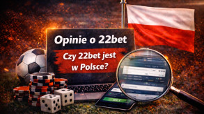 Opinie o 22bet. Czy oferuje zakłady w Polsce?