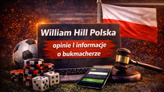 William Hill Polska - opinie i informacje o bukmacherze