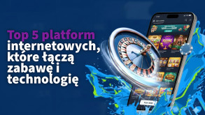 Top 5 platform internetowych, które łączą zabawę i technologię