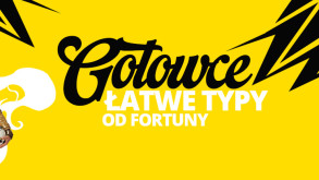 Gotowce od Fortuny