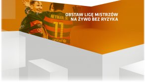 Zakład bez ryzyka żywo w na Ligę Mistrzów